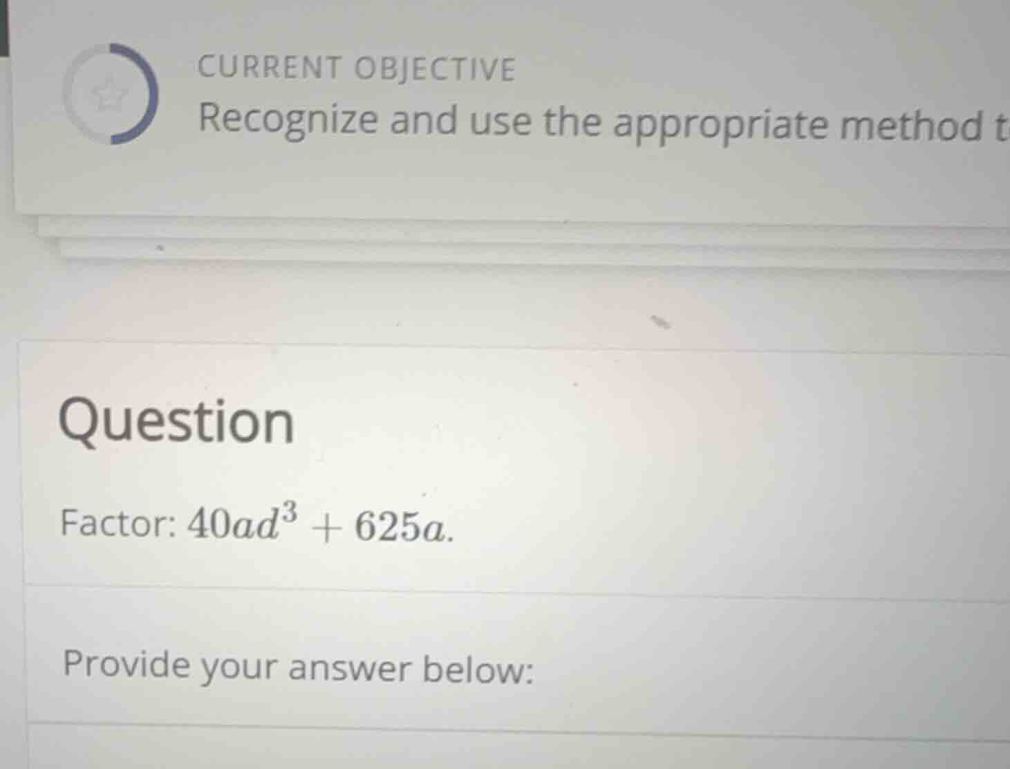 current objective recognize and use the appropriate method to question …