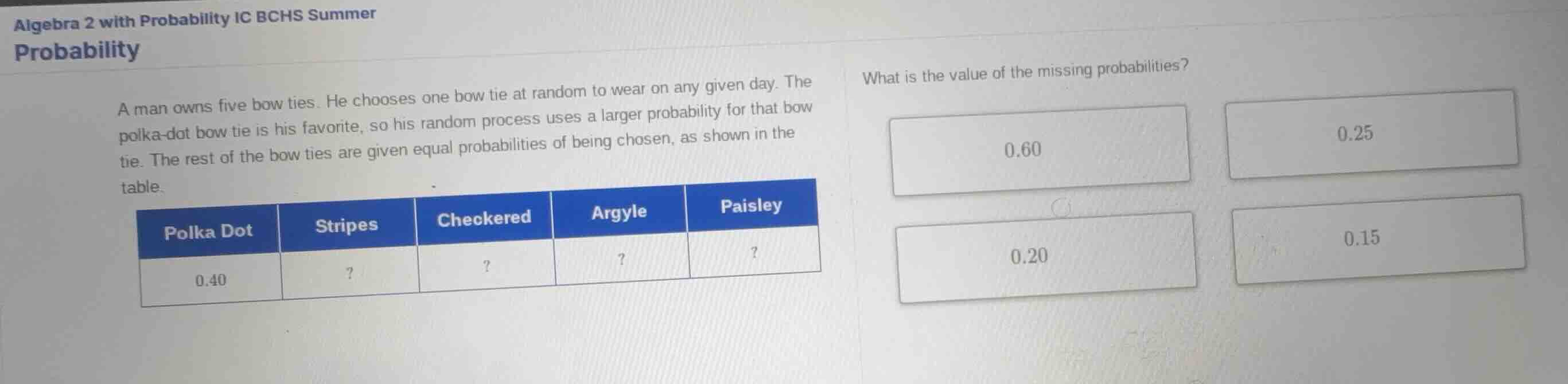 algebra 2 with probability ic bchs summer probability a man owns five b…