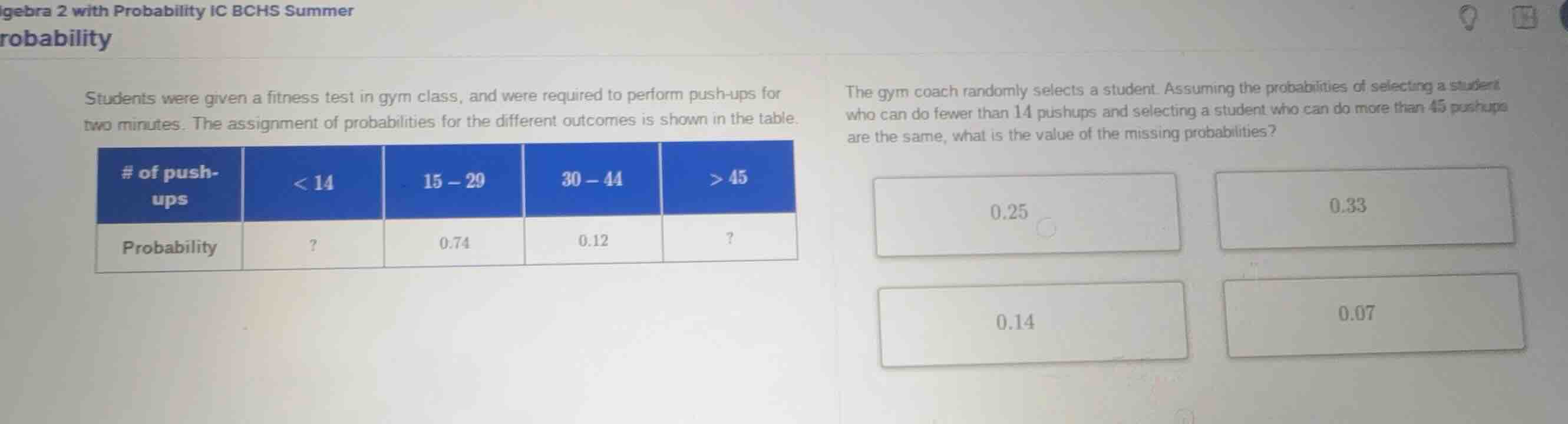 students were given a fitness test in gym class, and were required to p…