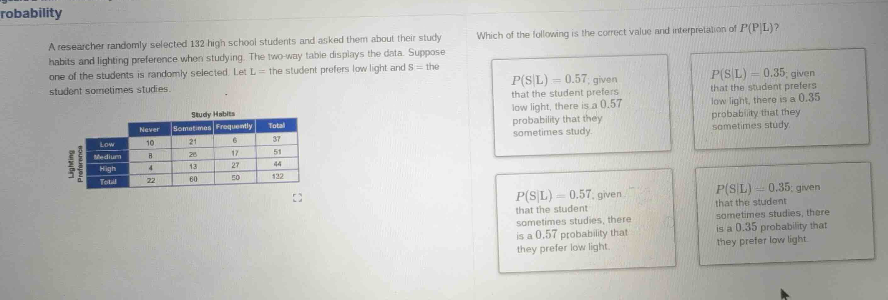 a researcher randomly selected 132 high school students and asked them …