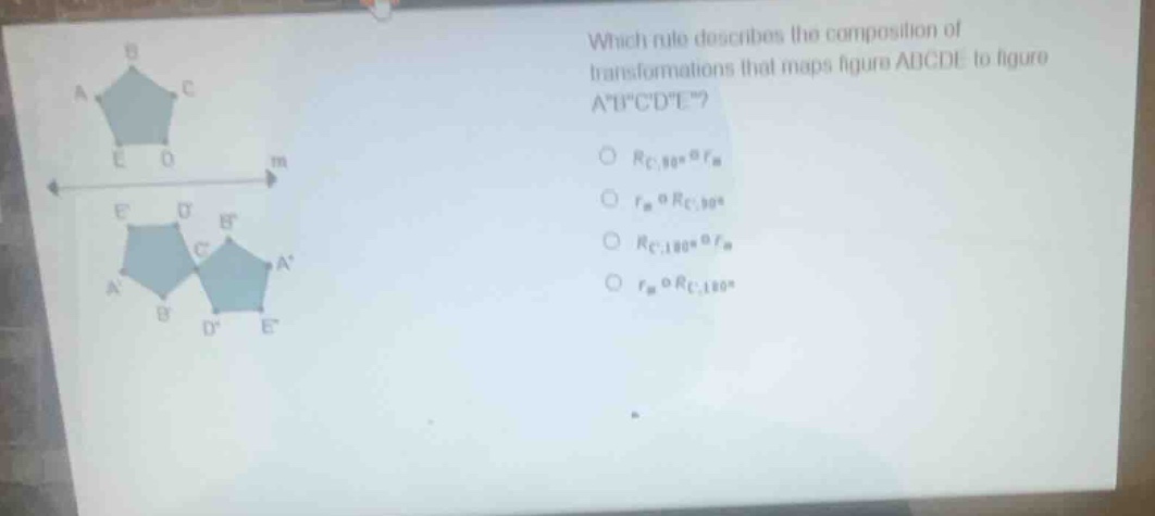 which rule describes the composition of transformations that maps figur…