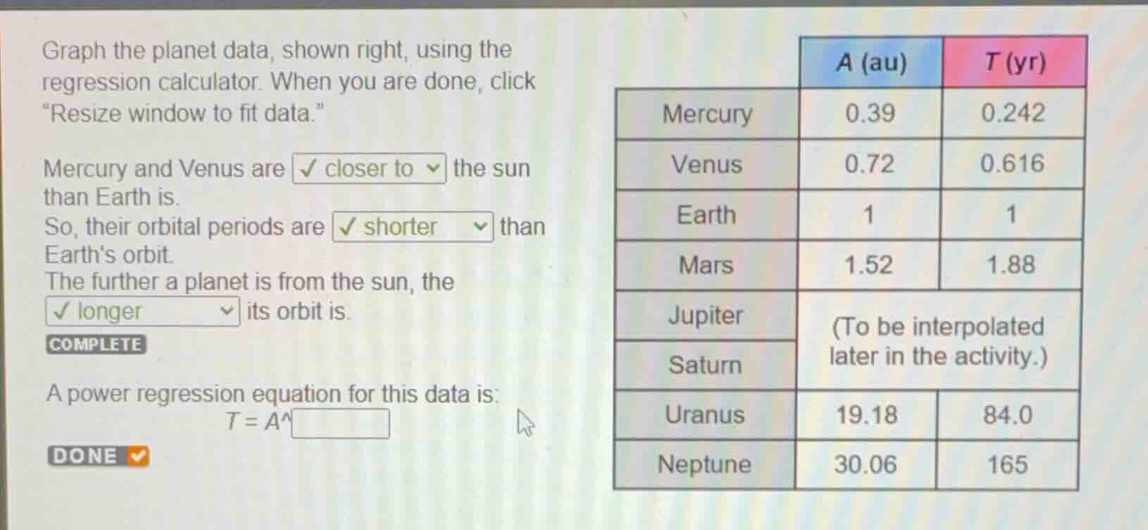 graph the planet data, shown right, using the regression calculator. wh…