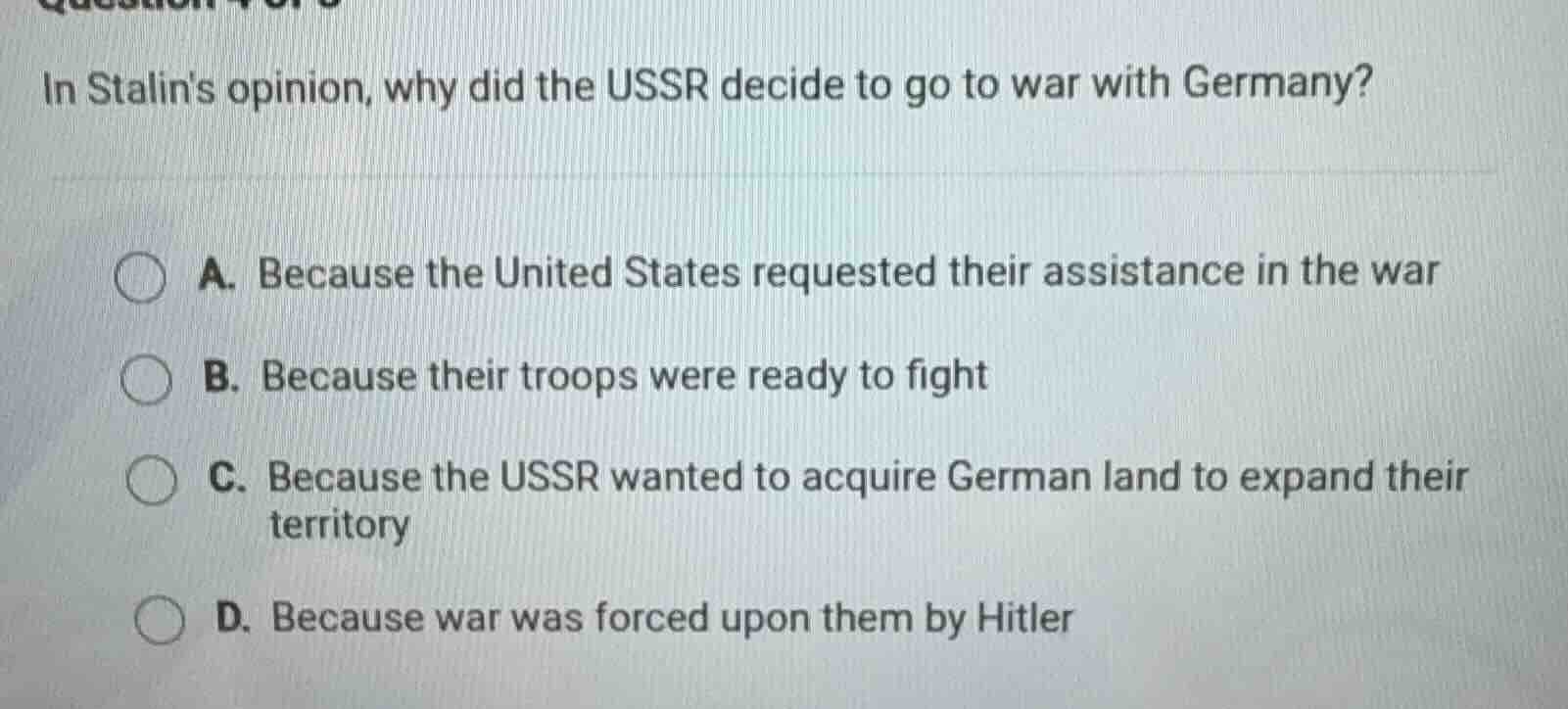 in stalins opinion, why did the ussr decide to go to war with germany? …