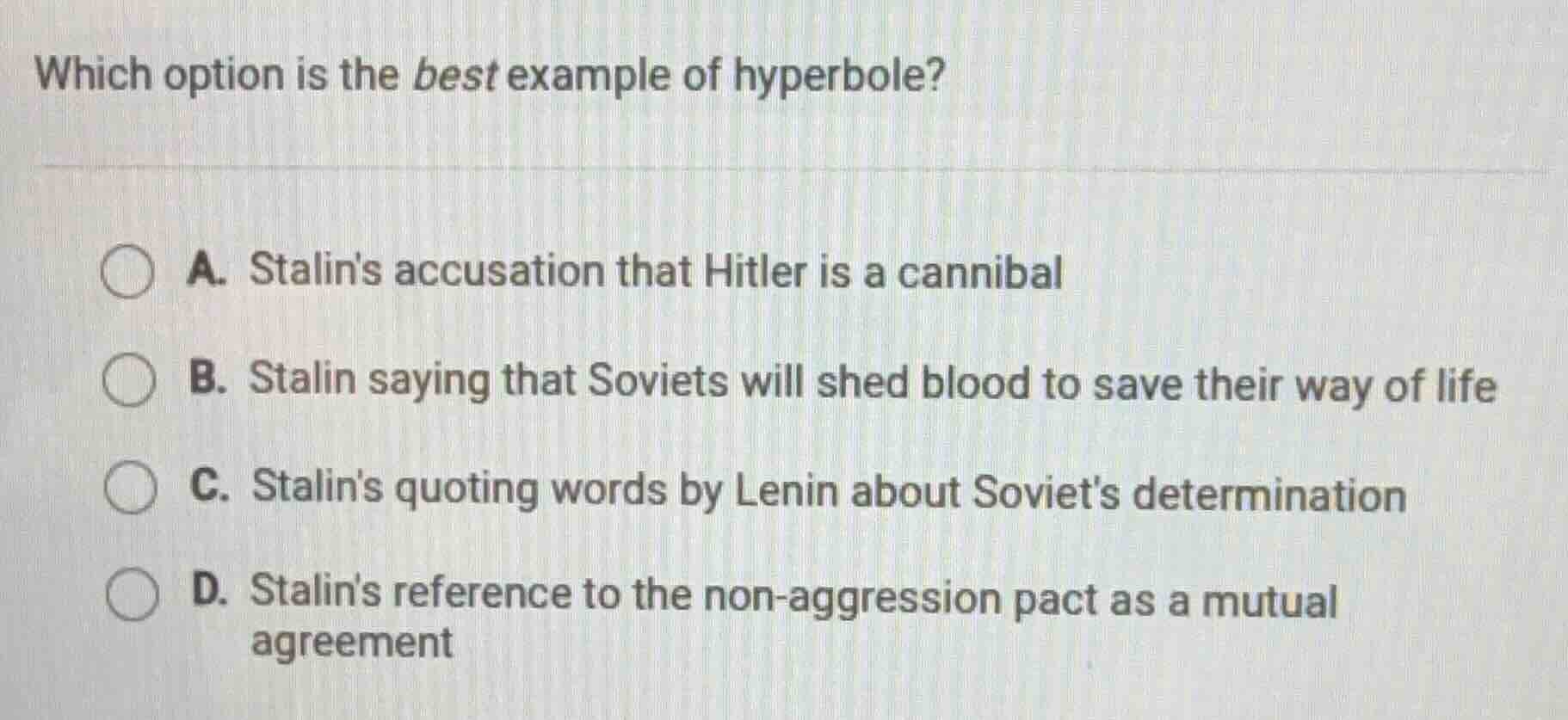 which option is the best example of hyperbole? a. stalins accusation th…