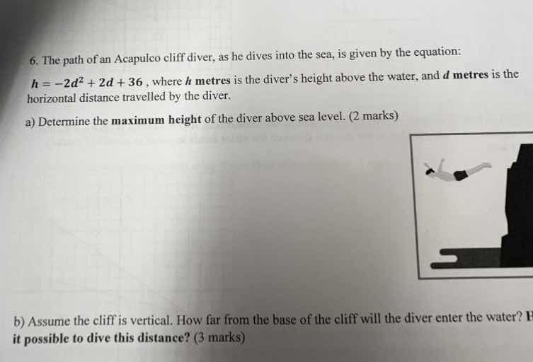 6. the path of an acapulco cliff diver, as he dives into the sea, is gi…