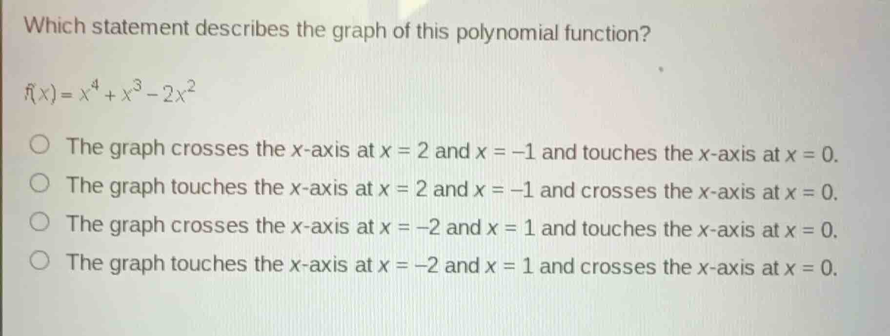 which statement describes the graph of this polynomial function? \\(f(x…