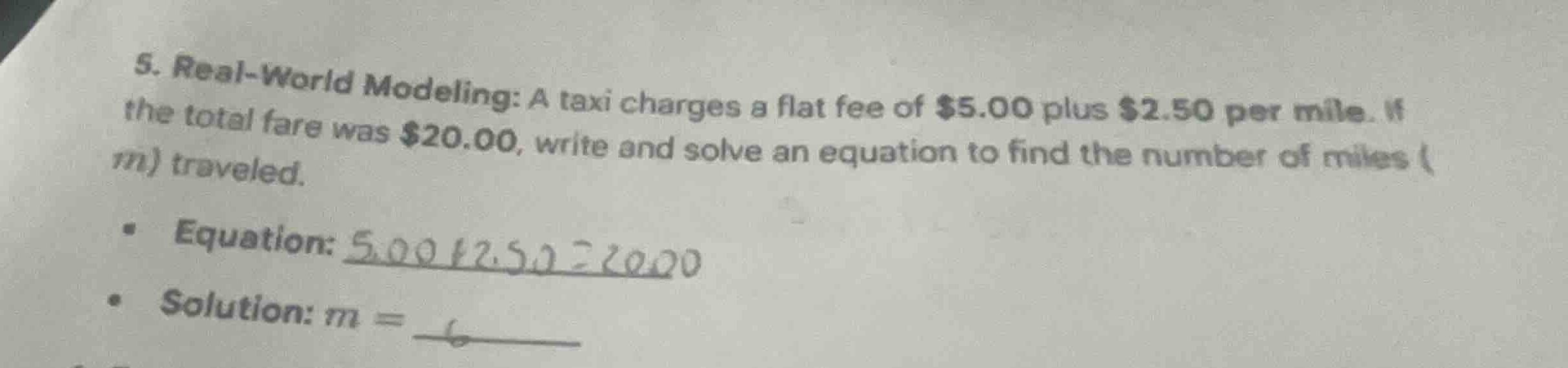 5. real-world modeling: a taxi charges a flat fee of \\$5.00 plus \\$2.…