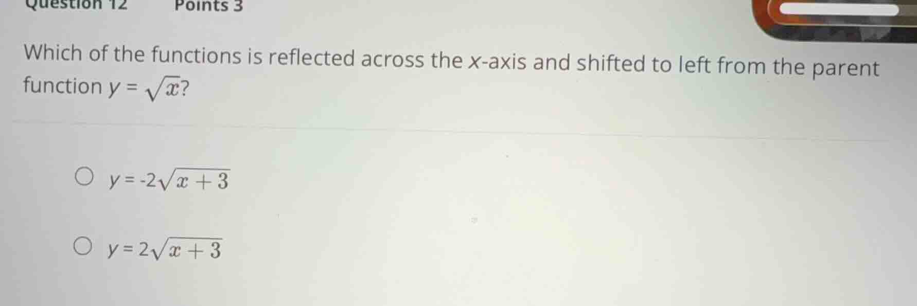 which of the functions is reflected across the \\(x\\)-axis and shifted…