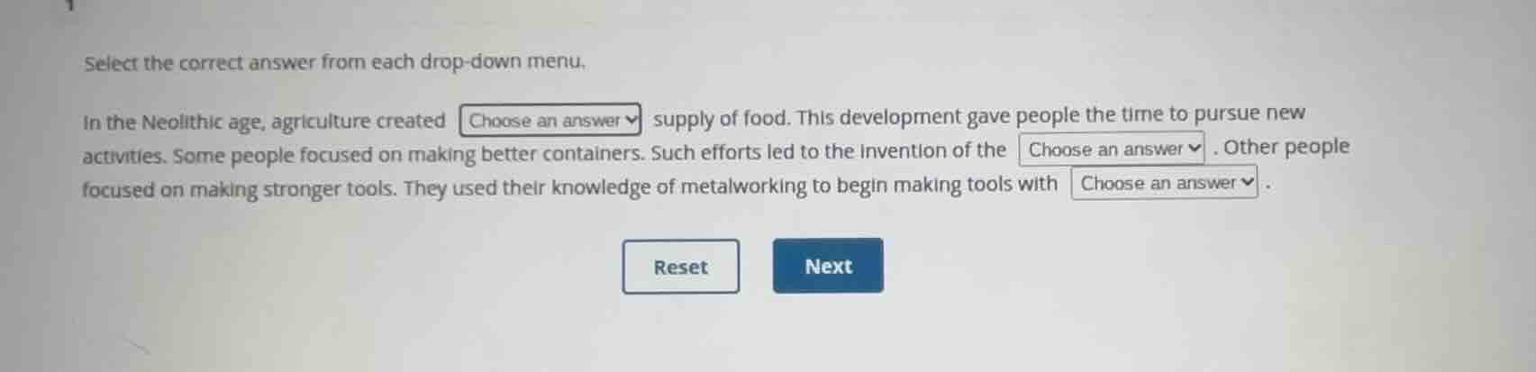 select the correct answer from each drop-down menu. in the neolithic ag…
