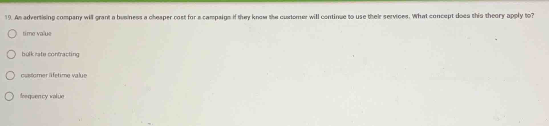 19. an advertising company will grant a business a cheaper cost for a c…