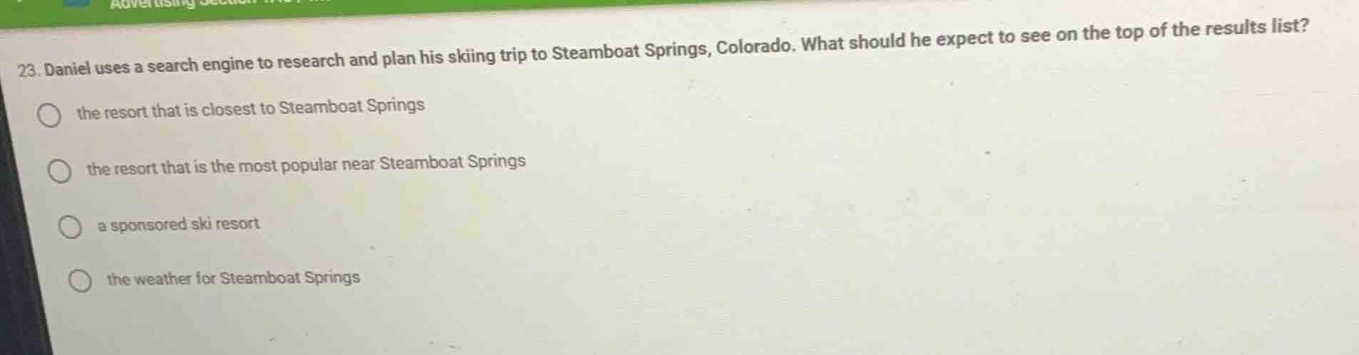 23. daniel uses a search engine to research and plan his skiing trip to…