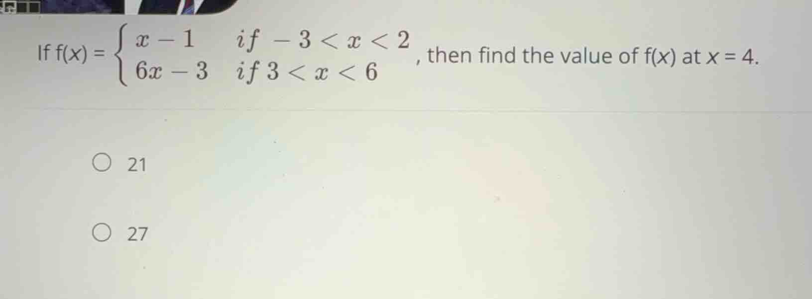 if \\(f(x) = \\begin{cases} x - 1 & \\text{if } -3 < x < 2 \\\\ 6x - 3 …