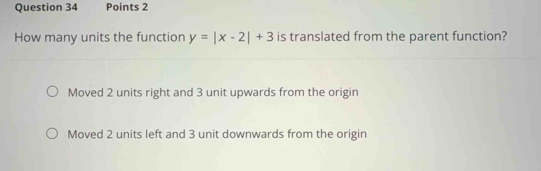 question 34 points 2 how many units the function \\(y = |x - 2| + 3\\) …