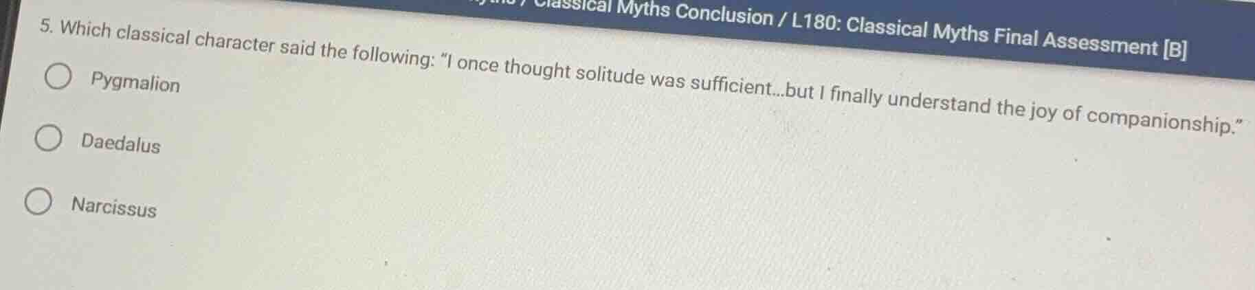5. which classical character said the following: \i once thought solitu…