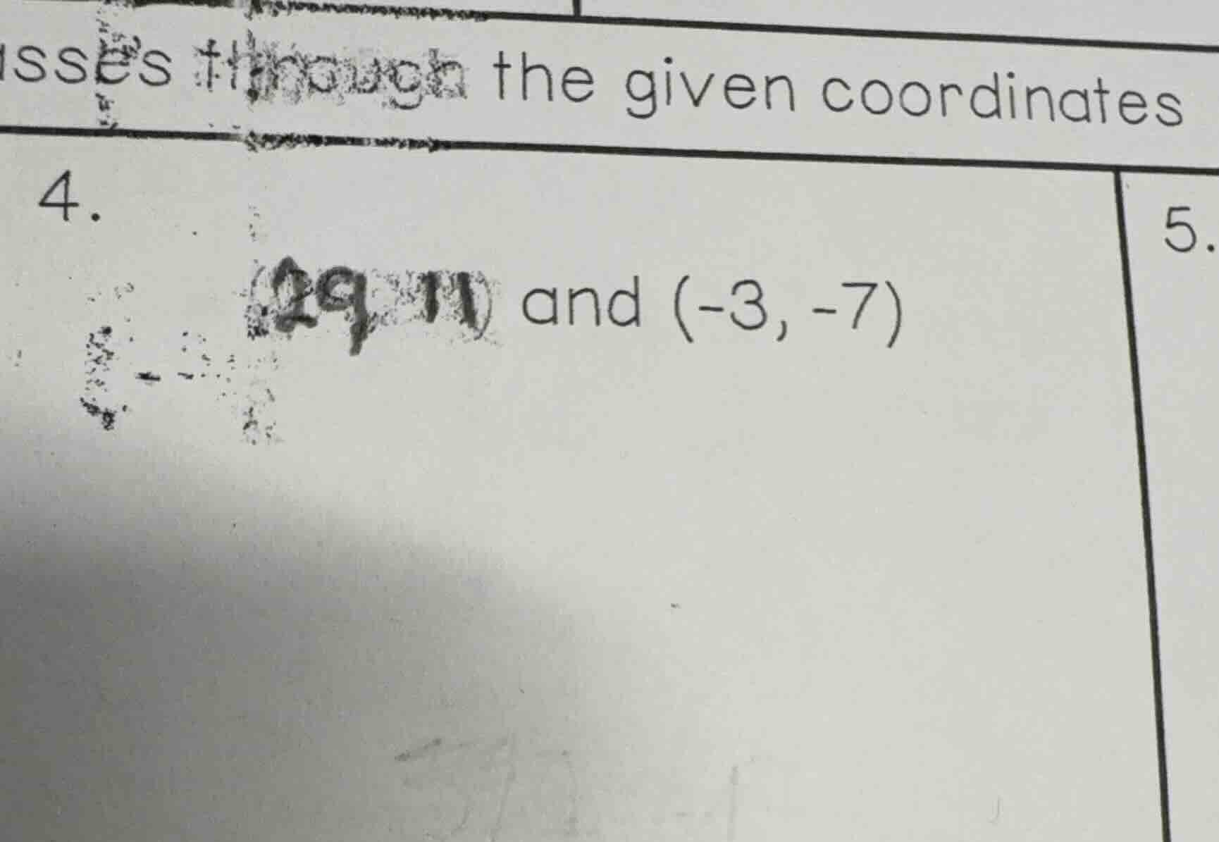 passes through the given coordinates 4. (29, 11) and (-3, -7)