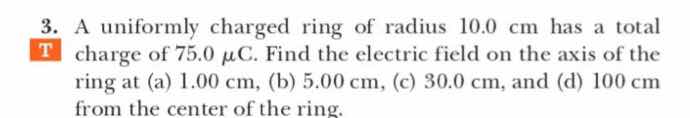 3. a uniformly charged ring of radius \\(10.0\\text{ cm}\\) has a total…