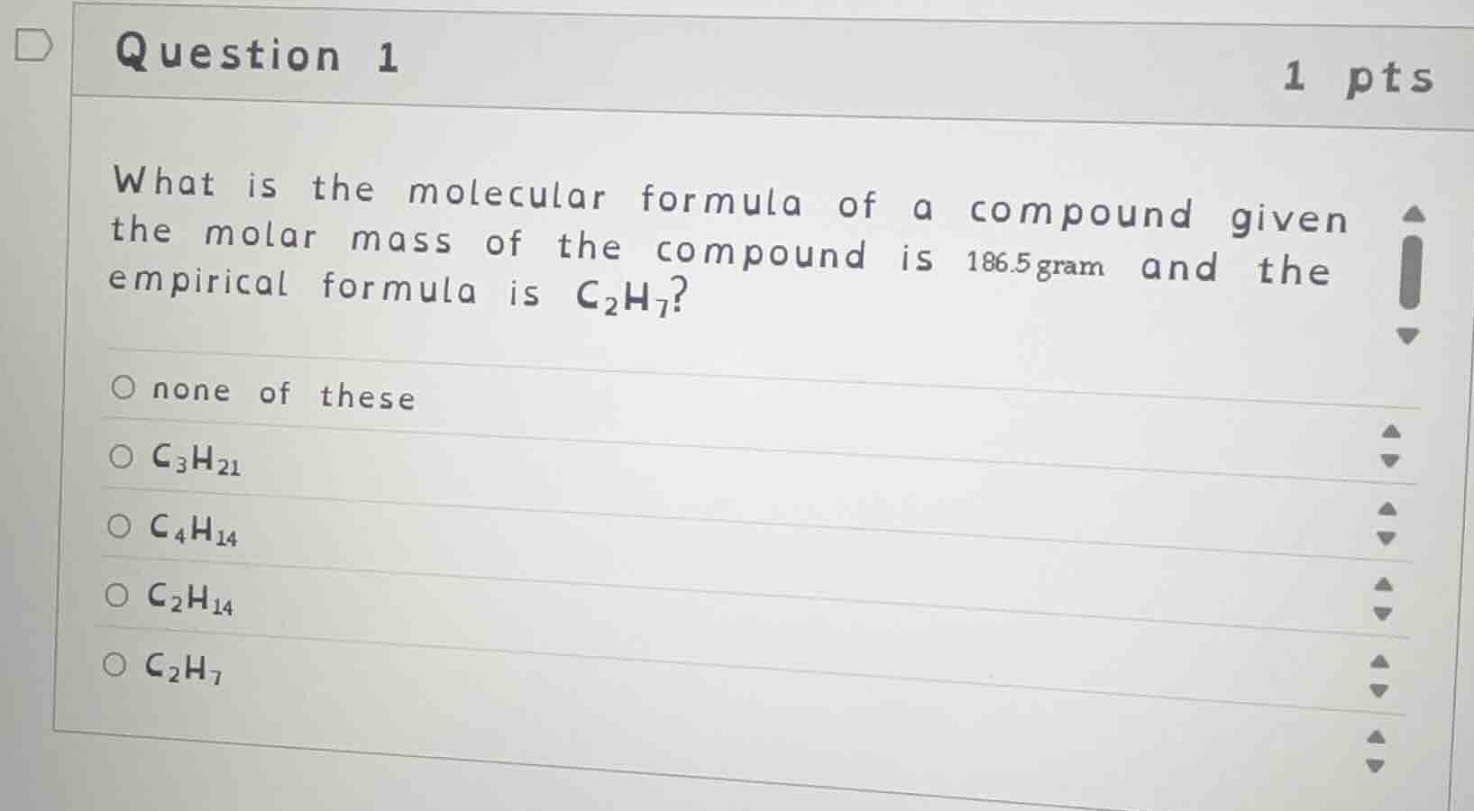 question 1 1 pts what is the molecular formula of a compound given the …