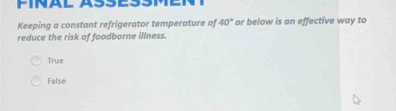 final assessment keeping a constant refrigerator temperature of 40° or …