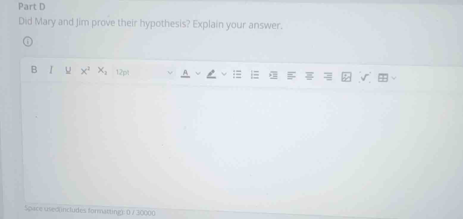 part d did mary and jim prove their hypothesis? explain your answer.