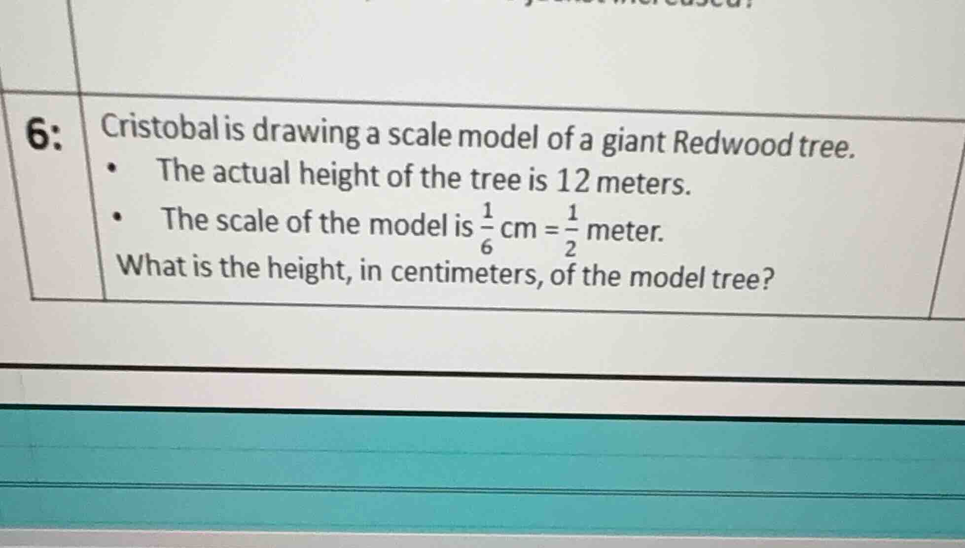 6: cristobal is drawing a scale model of a giant redwood tree. - the ac…
