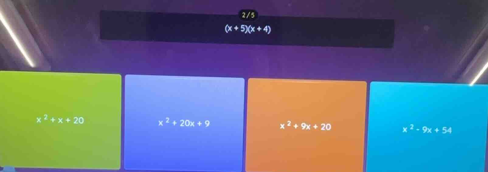 \\(x + 5)(x + 4)\\ options: - \\(x^2 + x + 20\\) - \\(x^2 + 20x + 9\\) …