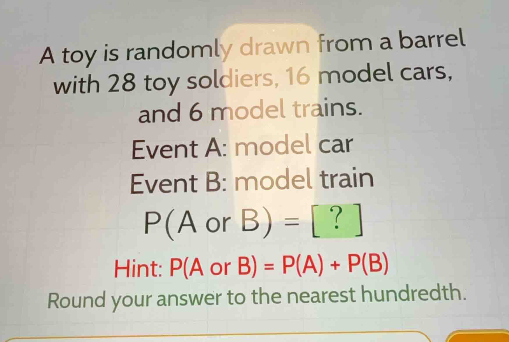 a toy is randomly drawn from a barrel with 28 toy soldiers, 16 model ca…