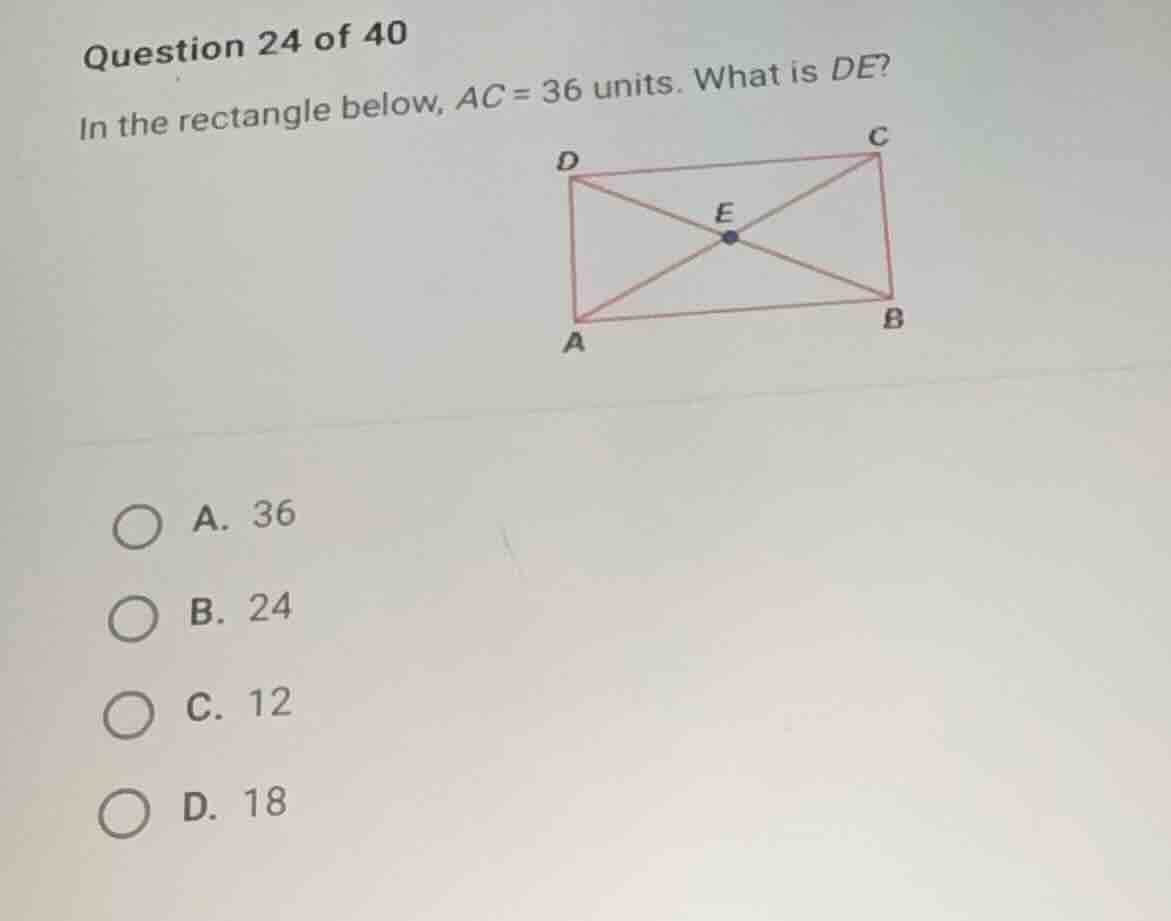 question 24 of 40 in the rectangle below, \\(ac = 36\\) units. what is …