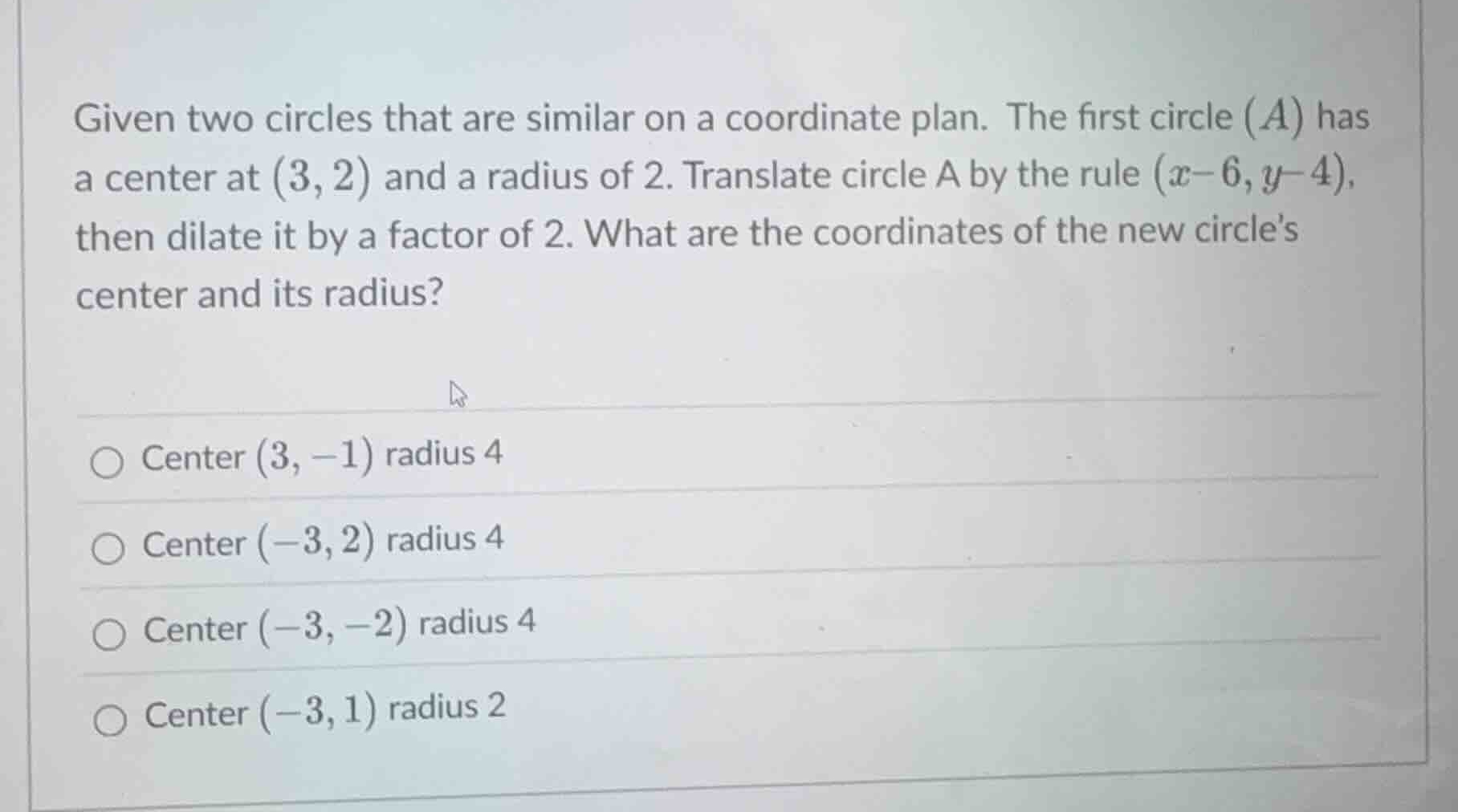 given two circles that are similar on a coordinate plan. the first circ…