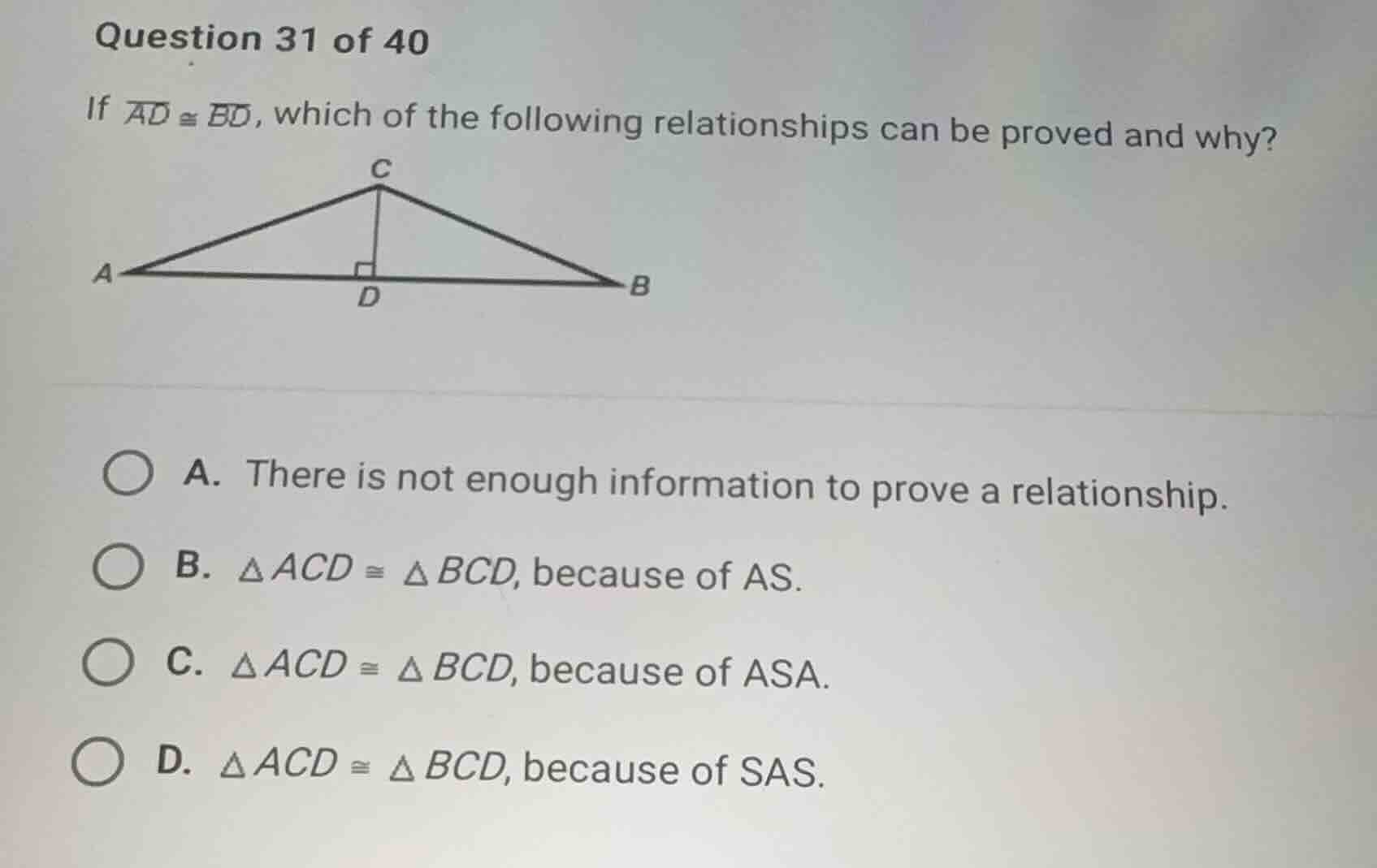 question 31 of 40 if \\( \\overline{ad} \\cong \\overline{bd} \\), whic…