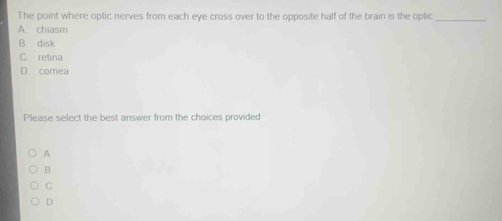 the point where optic nerves from each eye cross over to the opposite h…