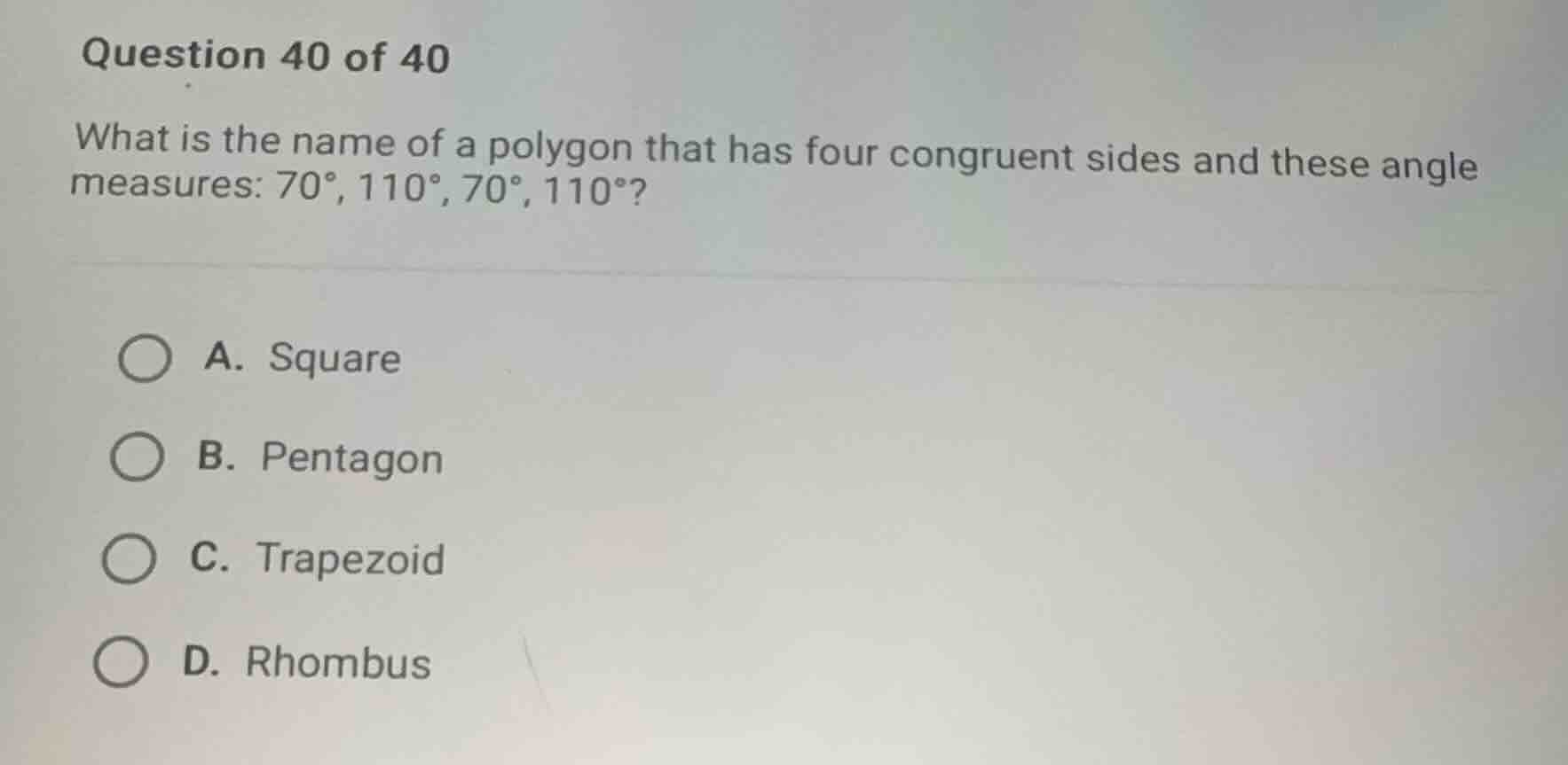 question 40 of 40 what is the name of a polygon that has four congruent…