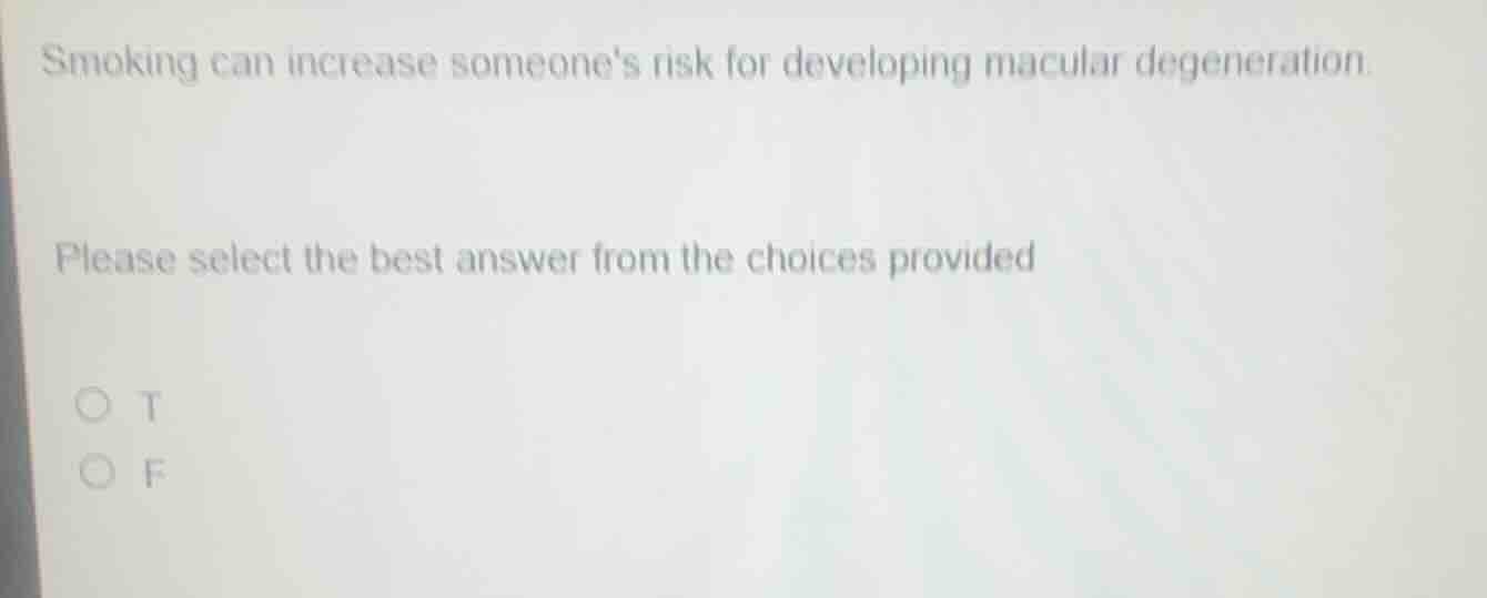 smoking can increase someones risk for developing macular degeneration.…