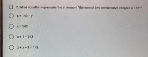 2. what equation represents the statement \the sum of two consecutive i…