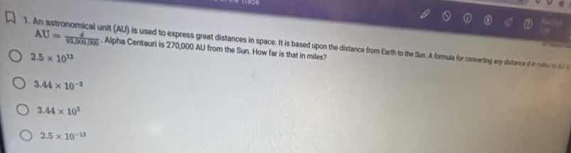 1. an astronomical unit (au) is used to express great distances in spac…