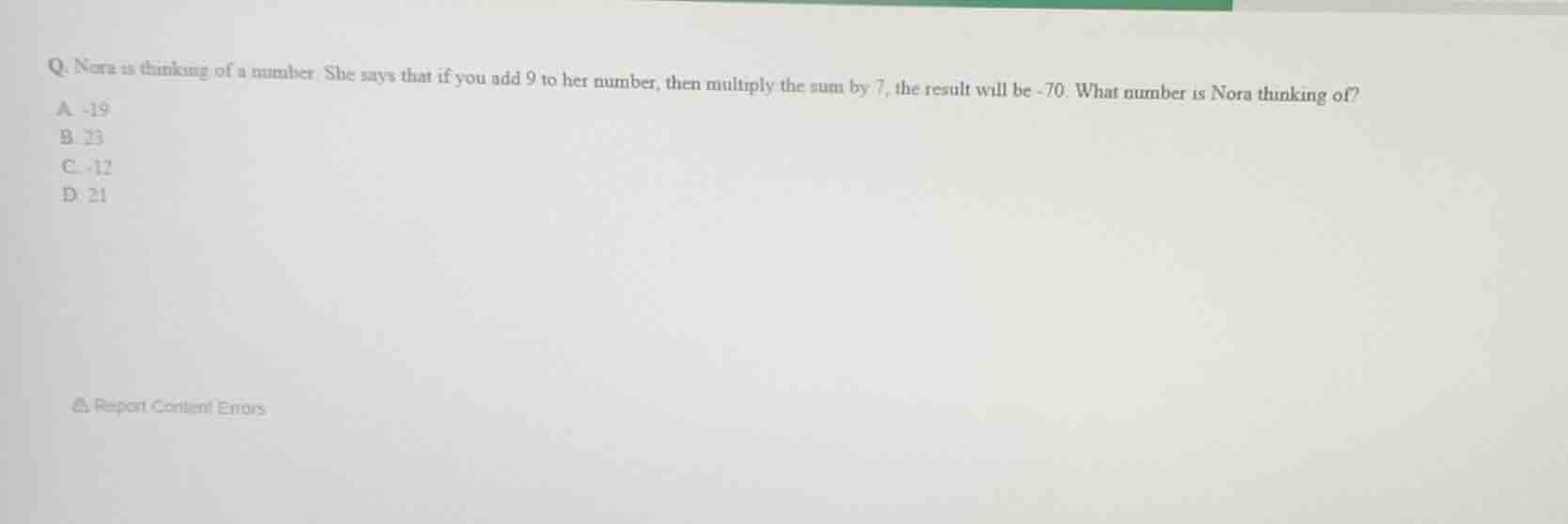 q. nora is thinking of a number. she says that if you add 9 to her numb…