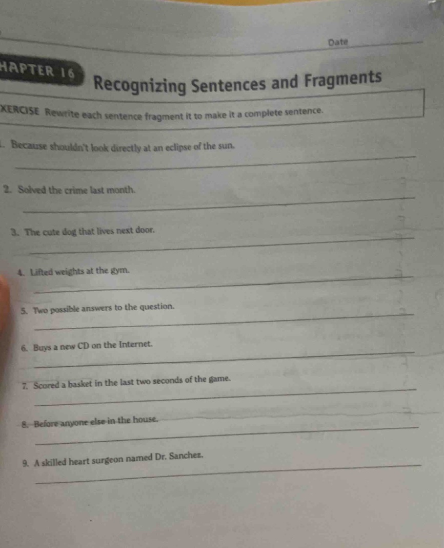 chapter 16 recognizing sentences and fragments exercise rewrite each se…