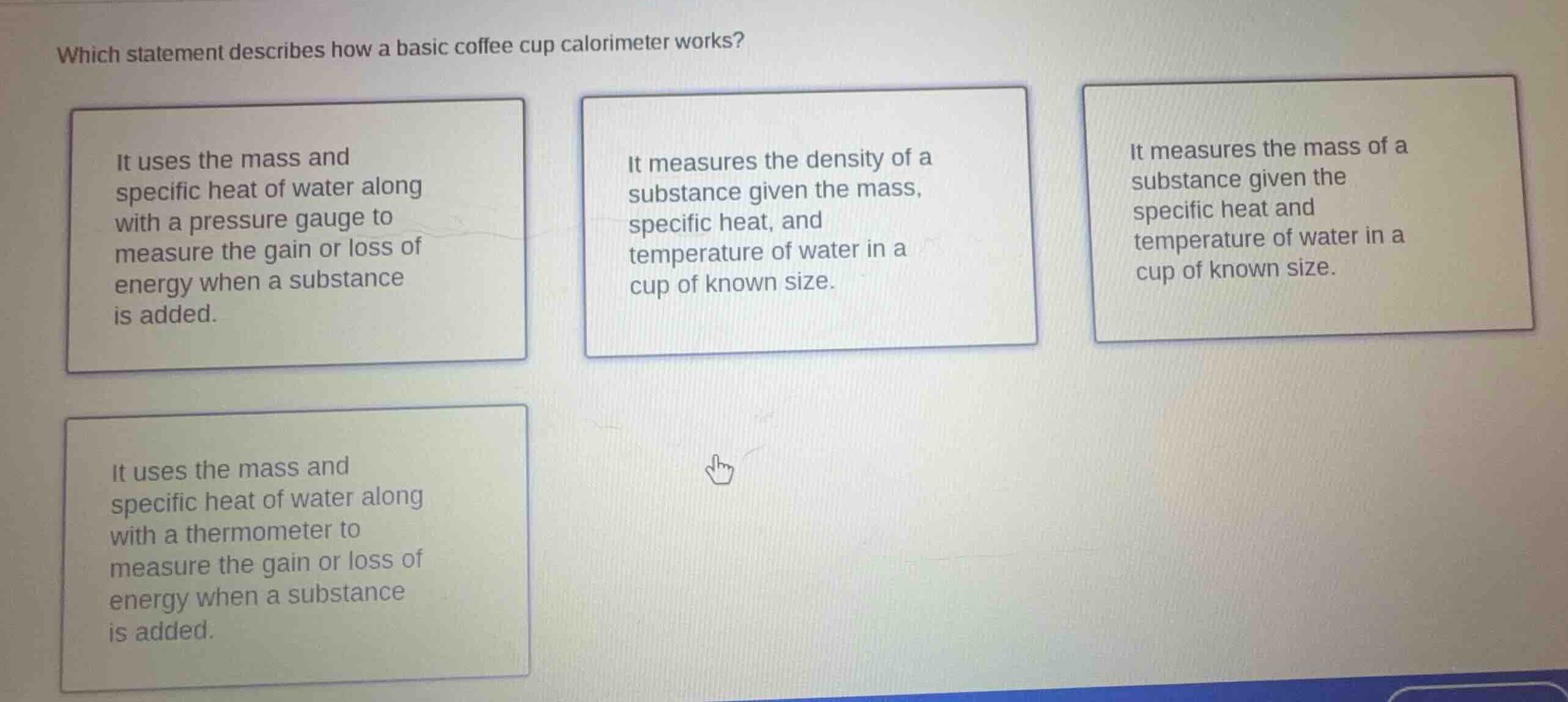 which statement describes how a basic coffee cup calorimeter works? it …