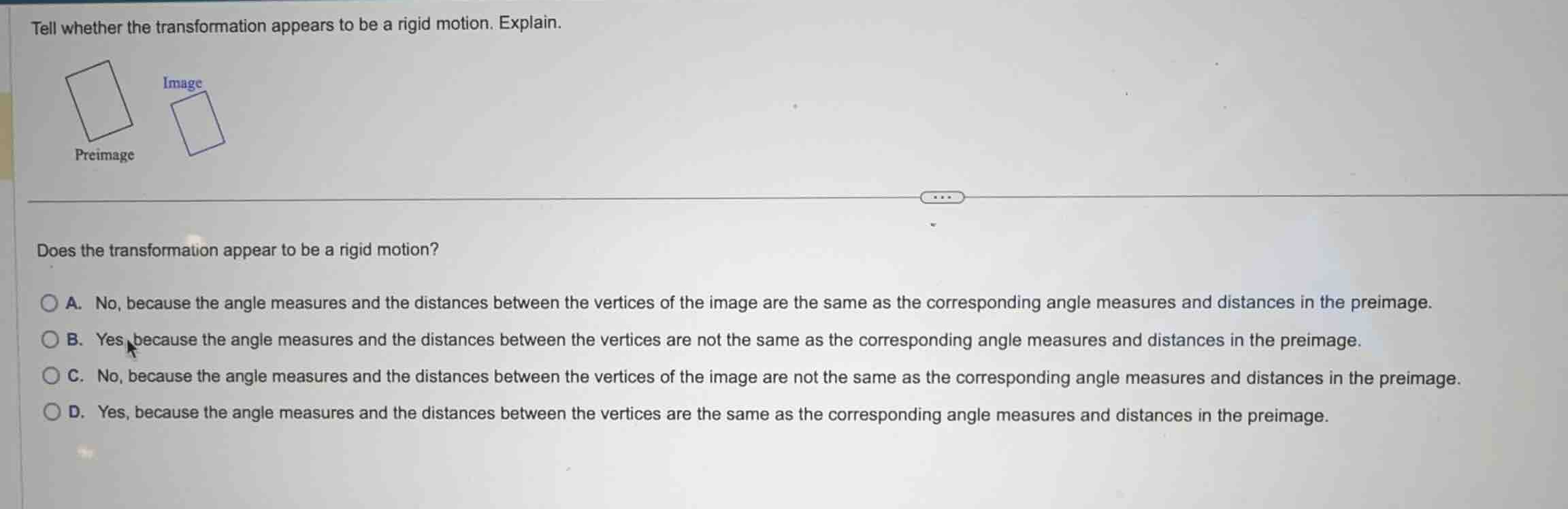 tell whether the transformation appears to be a rigid motion. explain. …