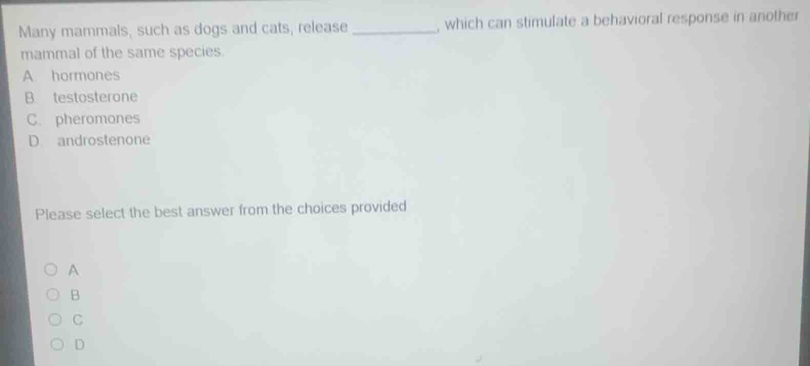many mammals, such as dogs and cats, release ________, which can stimul…