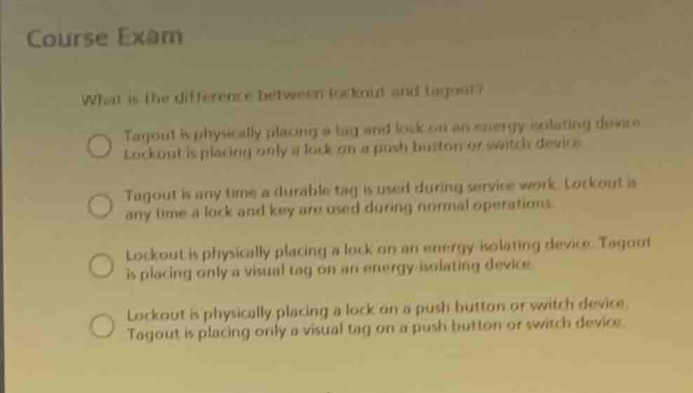 course exam what is the difference between lockout and tagout? tagout i…