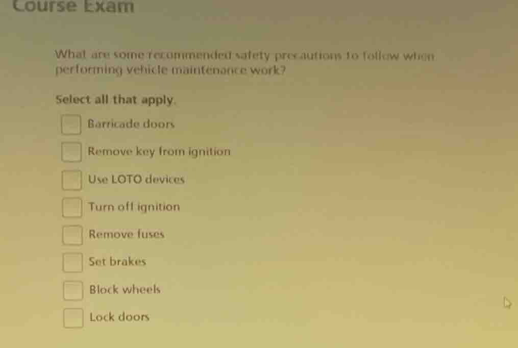course exam what are some recommended safety precautions to follow when…