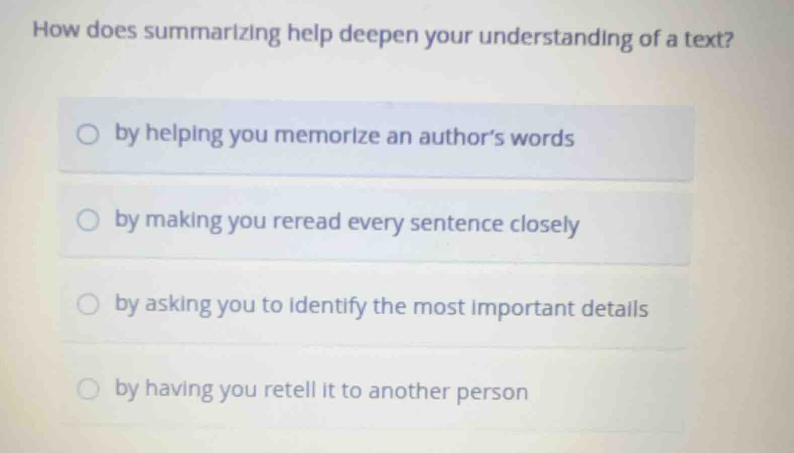how does summarizing help deepen your understanding of a text? by helpi…