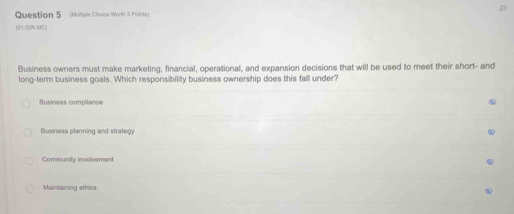 question 5 (multiple choice worth 5 points) (01.02r mc) business owners…