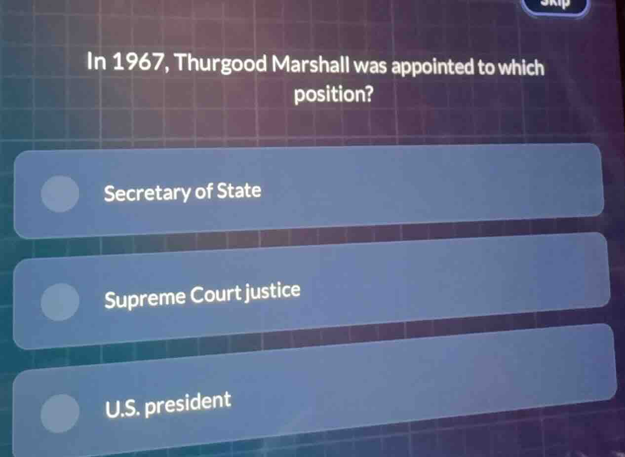 in 1967, thurgood marshall was appointed to which position? - secretary…