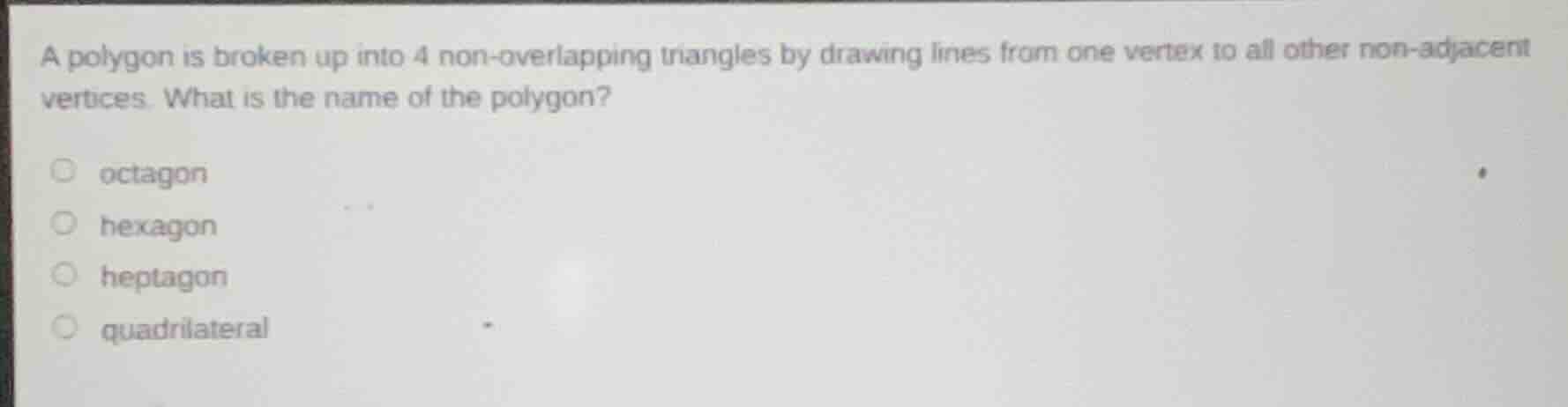a polygon is broken up into 4 non-overlapping triangles by drawing line…