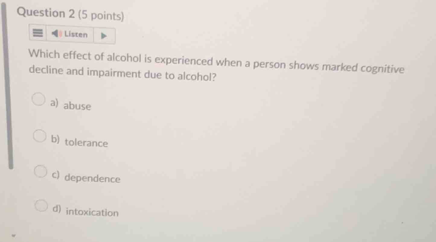 question 2 (5 points) which effect of alcohol is experienced when a per…