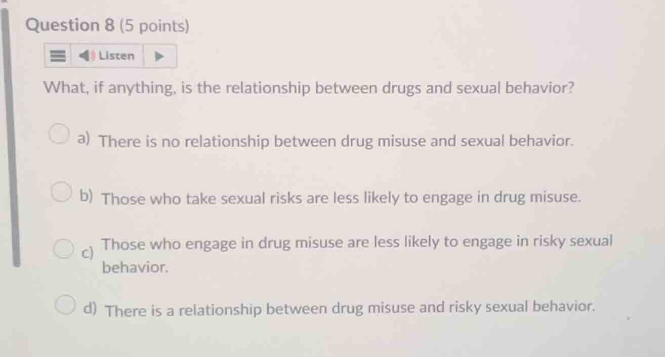 question 8 (5 points) what, if anything, is the relationship between dr…