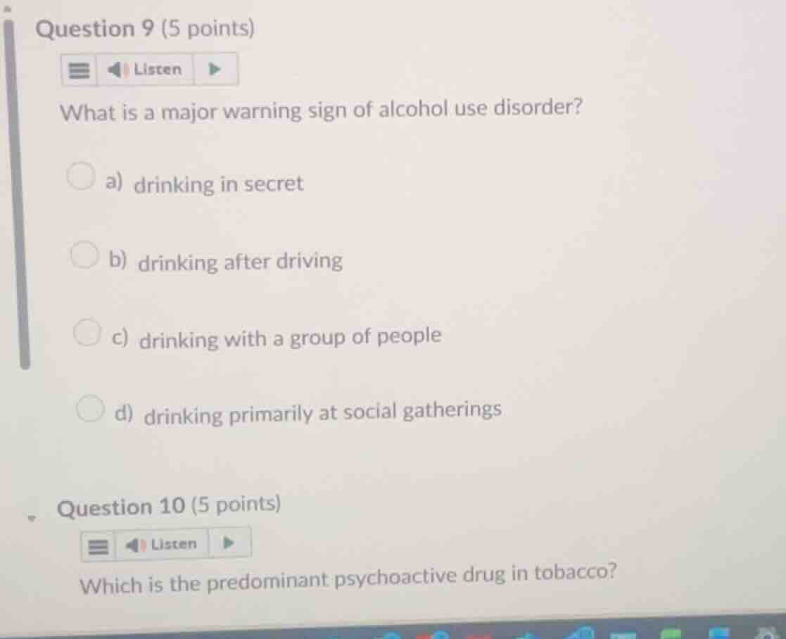 question 9 (5 points) what is a major warning sign of alcohol use disor…