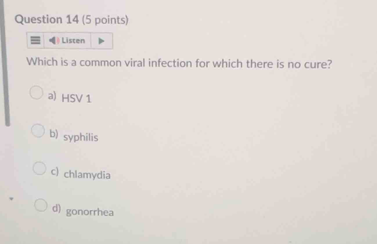 question 14 (5 points) which is a common viral infection for which ther…