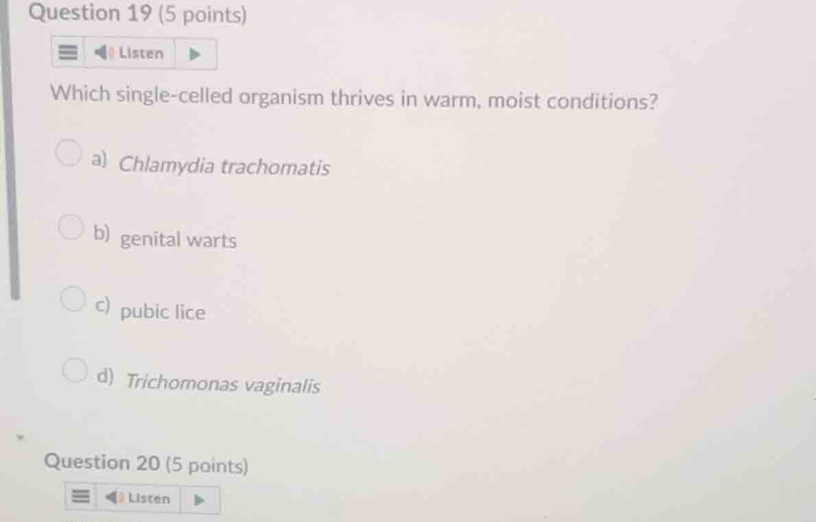 question 19 (5 points) which single-celled organism thrives in warm, mo…
